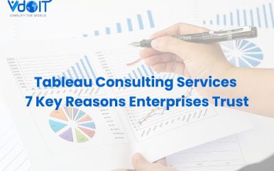 Tableau Consulting Services 7 Key Reasons Enterprises Trust
